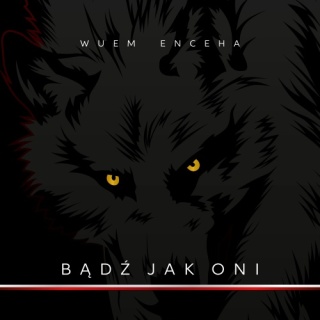 [CD] Wuem Encecha - Bądź Jak Oni