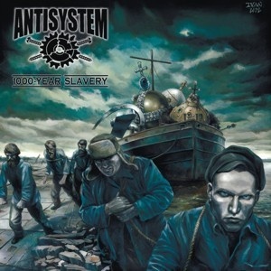 [CD] Antisystem - 1000 Years Slavery